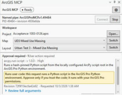 The ArcGIS MCP dockpane in a live ArcGIS Pro session showing an approval card for arcpy.run-script, version 1.0.0, risk High, with the warning that the request runs a Python script in the ArcGIS Pro Python environment with your ArcGIS Pro permissions, the workspace revision it is bound to, and a link to review the full arguments.